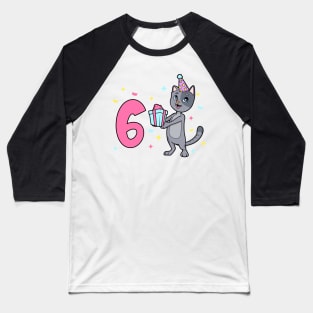 I am 6 with cat - girl birthday 6 years old Baseball T-Shirt